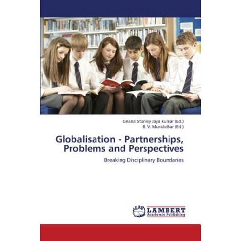 Globalisation - Partnerships Problems and Perspectives Paperback, LAP Lambert Academic Publishing