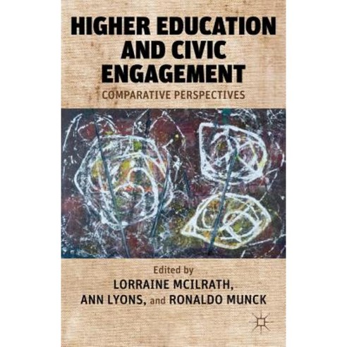 Higher Education and Civic Engagement: Comparative Perspectives Hardcover, Palgrave MacMillan