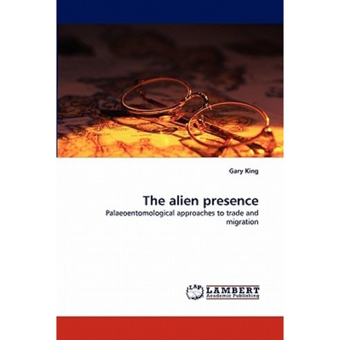 The Alien Presence Paperback, LAP Lambert Academic Publishing