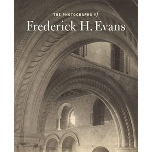 The Photographs of Frederick H. Evans Hardcover, J. Paul Getty Trust ...
