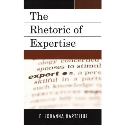 The Rhetoric of Expertise Hardcover, Lexington Books