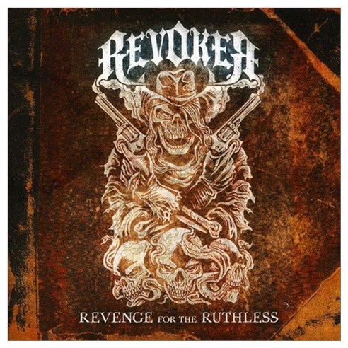 Revoker - Revenge For The Ruthless, 1CD