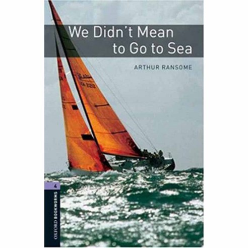 We Didn''t Mean to Go to Sea, OXFORD