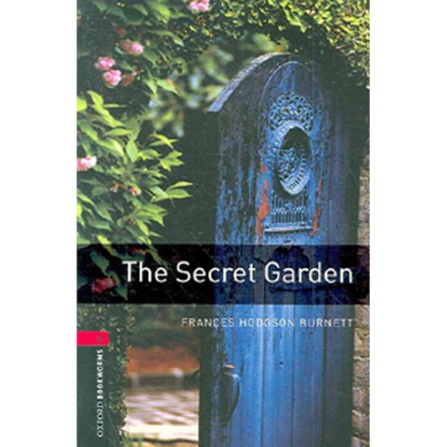 Oxford Bookworms Stage 3 The Secret Garden, OXFORD UNIVERSITY PRESS