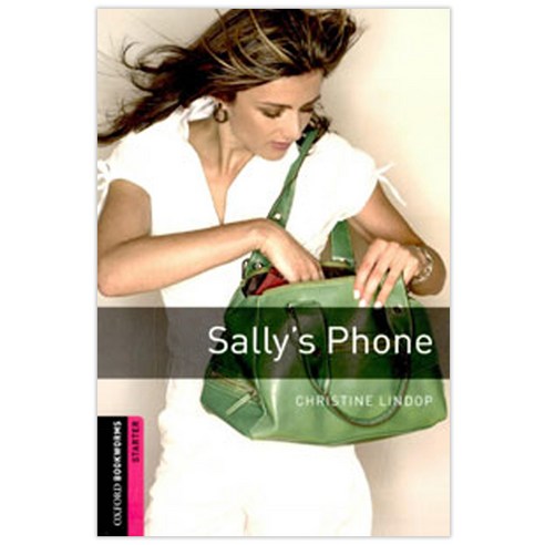 Sally''s Phone Oxford Bookworms Startere, Oxford U.K