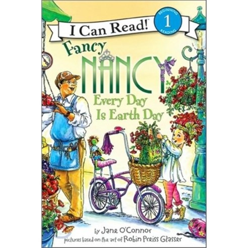 [I Can Read] Level 1 : Fancy Nancy Every Day Is Earth Day HarperCollins ...