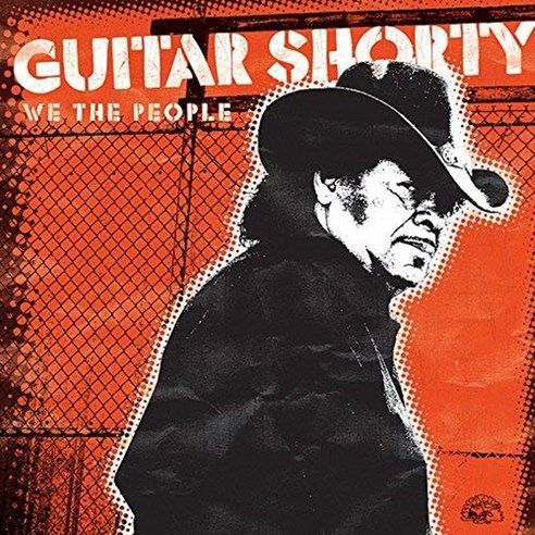 Guitar Shorty - We The People 미국수입반, 1CD