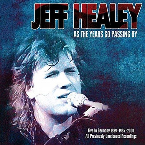Jeff Healey - As The Years Go Passing By Deluxe Edition EU수입반, 5CD
