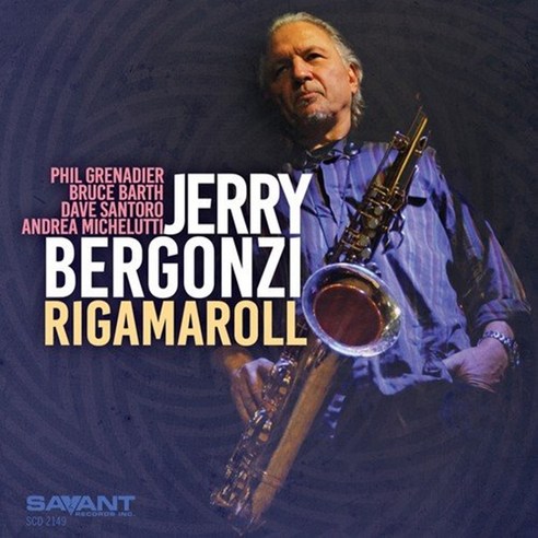 Jerry Bergonzi - Rigamaroll 미국수입반, 1CD