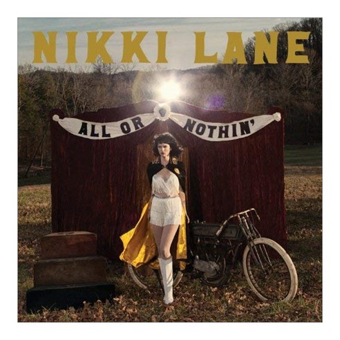Nikki Lane - All Or Nothin'' 미국수입반, 1CD