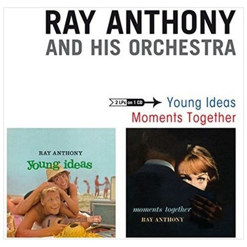 RAY ANTHONY & HIS ORCHESTRA - YOUNG IDEAS+MOMENTS TOGETHER 스페인수입반, 1CD