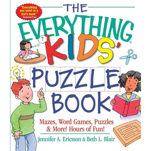 The Everything Kids'' Puzzle Book : Mazes Word Games Puzzles and More Hours of Fun Paperback, Adams Media