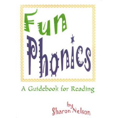 Fun Phonics: A Guidebook for Reading Paperback, Authors Choice Press