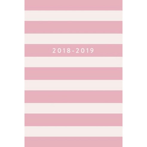 2018 - 2019: Pink Stripes Daily Weekly Monthly Planner January 2018 - June 2019 Paperback, Createspace Independent Publishing Platform