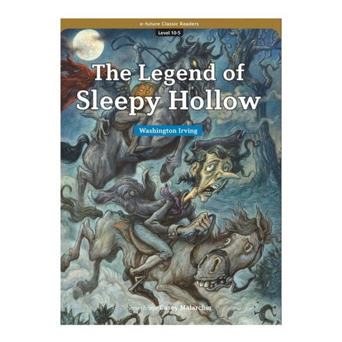 이퓨쳐 Classic Readers Level 10-5 : The Legend of Sleepy Hollow, 이퓨처
