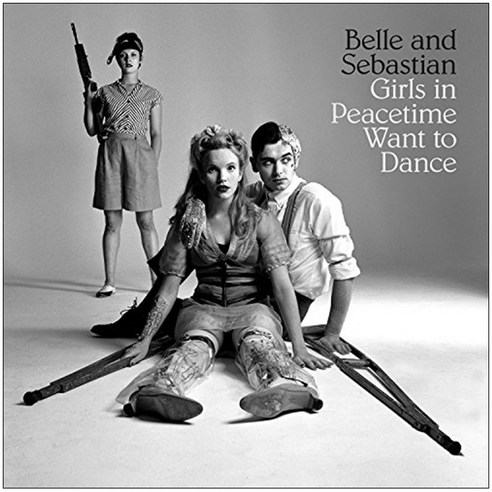 Belle & Sebastian - Girls In Peacetime Want To Dance 영국수입반