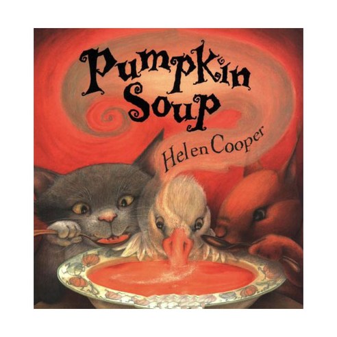 Pumpkin Soup, Farrar Straus & Giroux