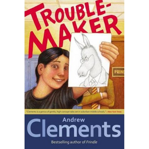 Andrew Clements 14 : Troublemaker, Simon & Schuster Books for Young Readers