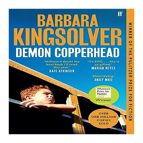 2023 BARBARA KINGSOLVER DEMON COPPERHEAD : WINNER OF THE PULITZER PRIZE FOR FICTION, Faber & Faber