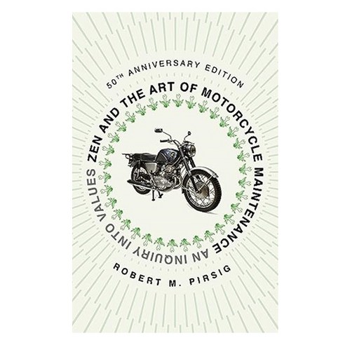 Zen and the Art of Motorcycle Maintenance 50th Anniversary Edition, Mariner Books