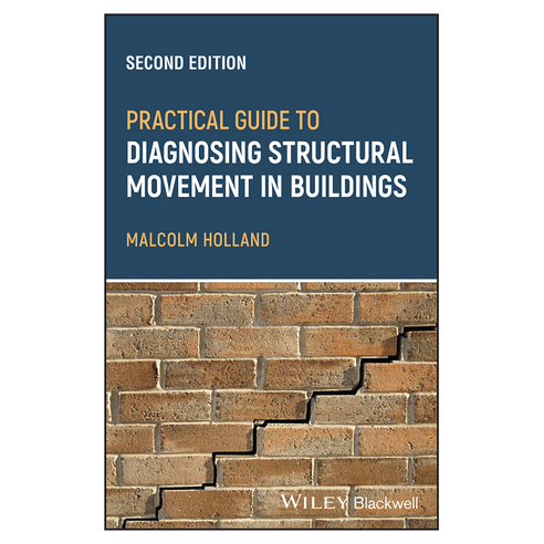 Practical Guide to Diagnosing Structural Movement in Buildings 2nd Edition, 와일리