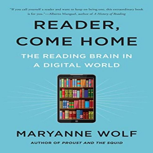 Reader Come Home:The Reading Brain in a Digital World, Harper Paperbacks