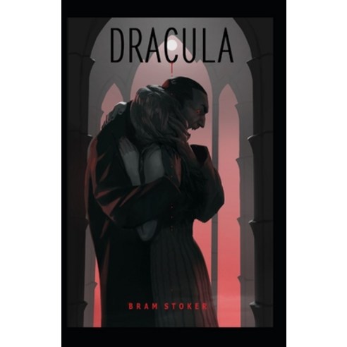 (영문도서) Dracula: Bram Stoker (History Horror Classics Literature) [Annotated] Paperback, Independently Published, English, 9798507537938