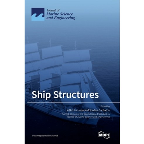 (영문도서) Ship Structures Hardcover, Mdpi AG, English, 9783036541297