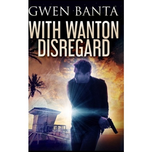 With Wanton Disregard Hardcover, Blurb