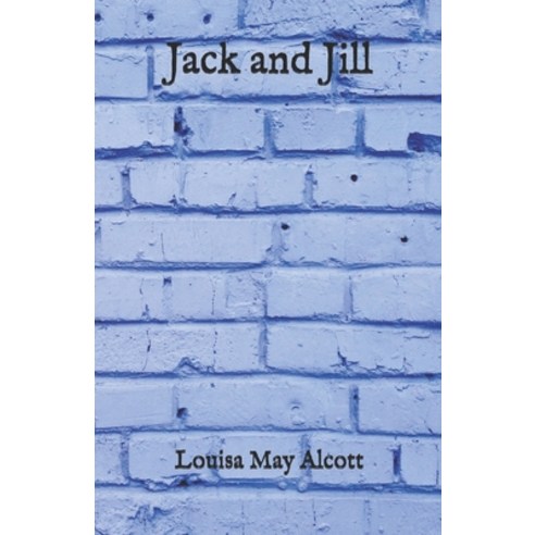 Jack and Jill Paperback, Independently Published, English, 9798721530449
