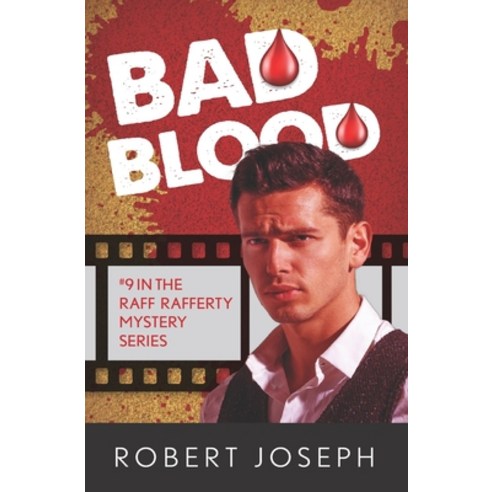 Bad Blood: Raf Rafferty Series #9 Paperback, Independently Published, English, 9798705715244
