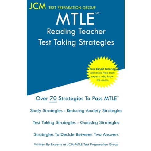 (영문도서) MTLE Reading Teacher - Test Taking Strategies: MTLE 211 Exam - Free Online Tutoring - New 202... Paperback, Jcm Test Preparation Group, English, 9781647686864
