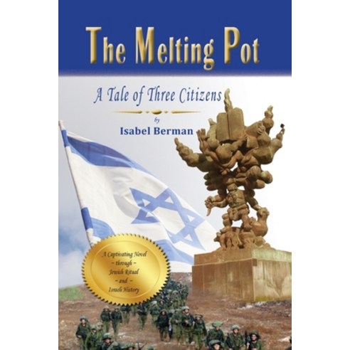 The Melting Pot: A Tale of Three Citizens Paperback, Mazo Publishers