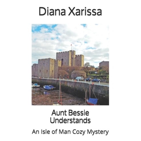 (영문도서) Aunt Bessie Understands Paperback, Independently Published