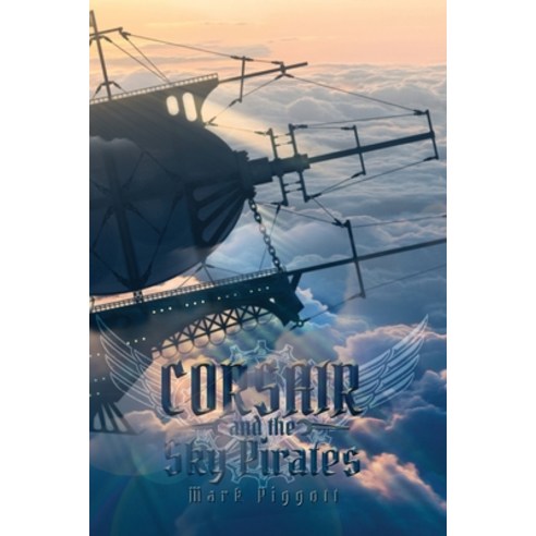 (영문도서) Corsair and the Sky Pirates Paperback, Curious Corvid Publishing, English, 9781959860075