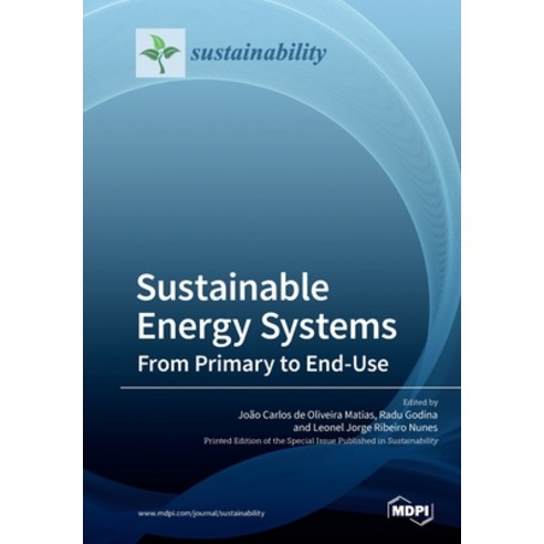 (영문도서) Sustainable Energy Systems: From Primary to End-Use Paperback, Mdpi AG, English, 9783039210961