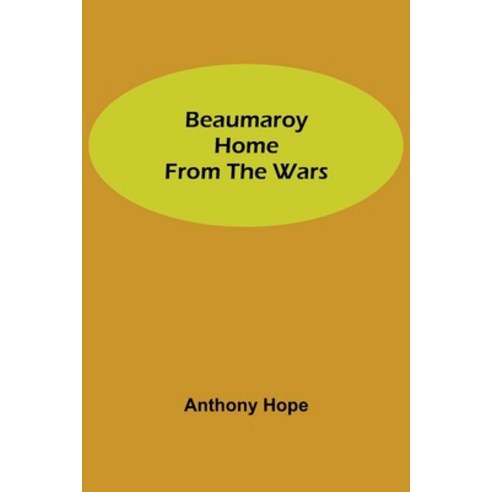 (영문도서) Beaumaroy Home from the Wars Paperback, Alpha Edition, English, 9789354750298