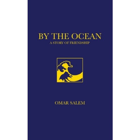 (영문도서) By The Ocean - A Story of Friendship Paperback, Omar Salem, English, 9781088124062
