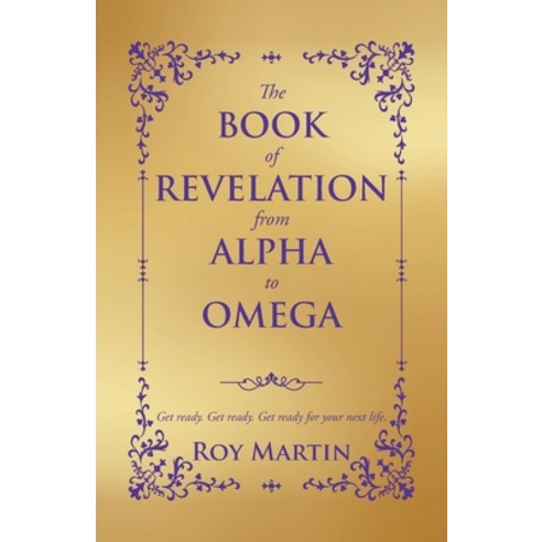 (영문도서) The Book of Revelation from Alpha to Omega Paperback, Urlink Print & Media, LLC, English, 9781643679433