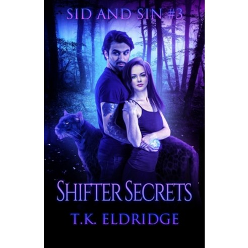 (영문도서) Shifter Secrets (Sid & Sin #3) Paperback, Independently Published, English, 9798668931118
