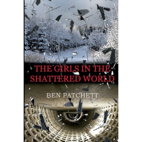 The Girls in the Shattered World Paperback, Bookbaby, English, 9781098329440