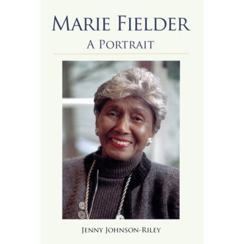 (영문도서) Marie Fielder: A Portrait Paperback, Fielding University Press, English, 9781737943952