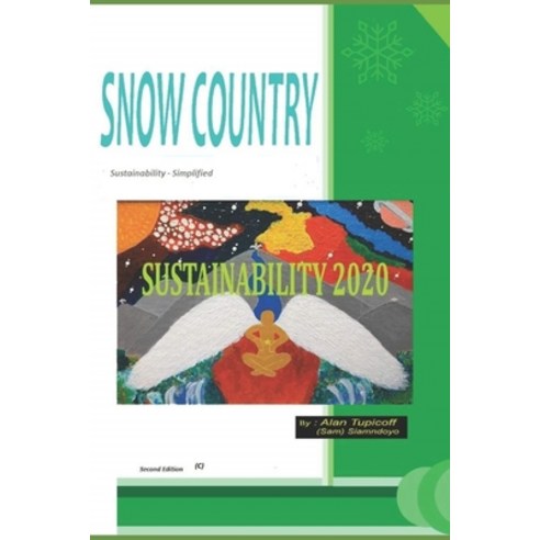 Snow Country: Sustainability - Simplified Paperback, Independently Published, English, 9798696802152