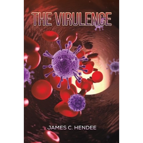 (영문도서) The Virulence Paperback, Austin Macauley, English, 9798886931310