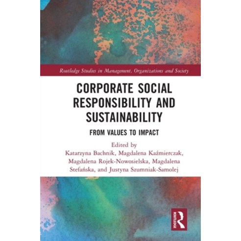 (영문도서) Corporate Social Responsibility and Sustainability: From Values to Impact Paperback, Routledge, English, 9781032219820