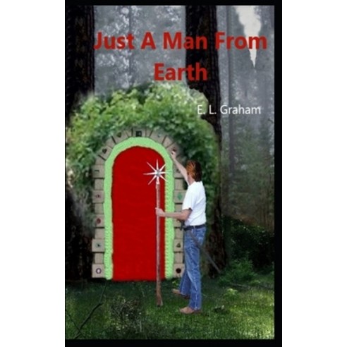 Just A Man From Earth Paperback, Independently Published, English, 9798563529144