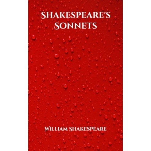 Shakespeare''s Sonnets Paperback, Independently Published, English, 9798704597025