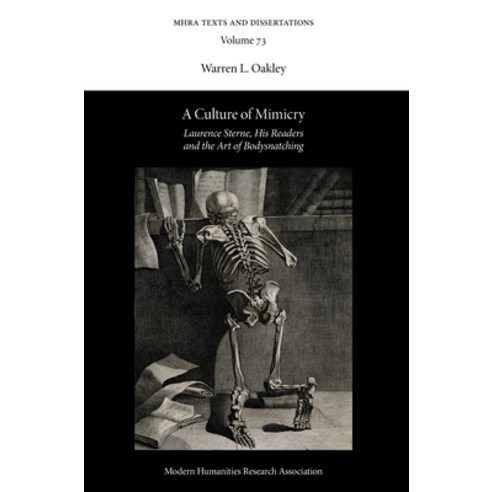 (영문도서) A Culture of Mimicry: Laurence Sterne His Readers and the Art of Bodysnatching Hardcover, Modern Humanities Research ..., English, 9781839545856