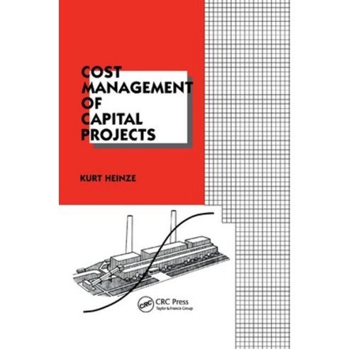 (영문도서) Cost Management of Capital Projects Paperback, CRC Press, English, 9780367401238