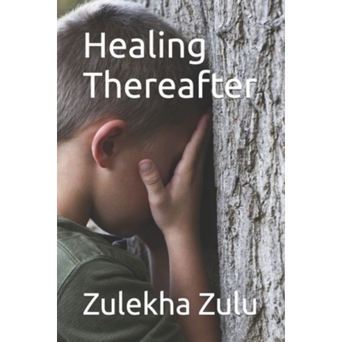 (영문도서) Healing Thereafter Paperback, Independently Published, English, 9798370584381